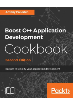 Boost C++ Application Development Cookbook - Second Edition