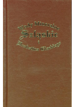 Wody Mineralne Szląskie i Hrabstwa Glackiego