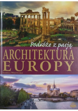 Podróże z pasją Architektura Europy