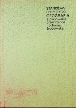 Geografia a planowanie przestrzenne i ochrona  środowiska