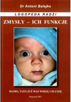 Zmysly i ich funkcje - rozwoj mowy w 1 roku życia