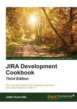 JIRA Development Cookbook - Third Edition
