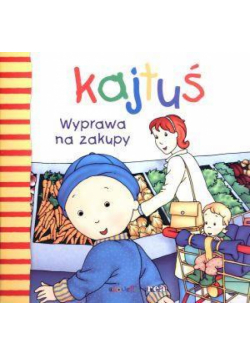 Kajtuś. Wyprawa na zakupy