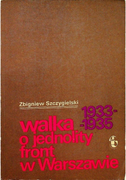Walka o jednolity front w Warszawie 1933 - 1935