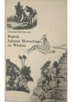 Podróż Juliusza Słowackiego na Wschód