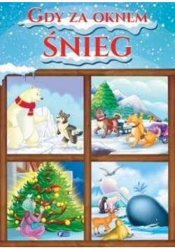 Gdy za oknem śnieg