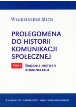 Prolegomena do historii komunikacji społecznej tom 2