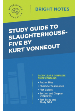 Study Guide to Slaughterhouse-Five by Kurt Vonnegut