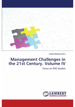 Management Challenges in the 21st Century. Volume IV