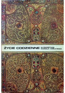 Życie codzienne w państwie Karola Wielkiego