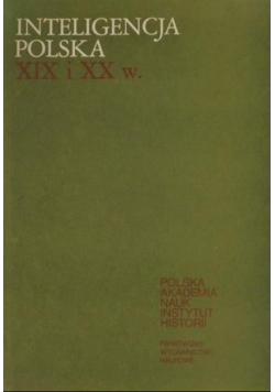 Inteligencja Polska XIX i XX wieku