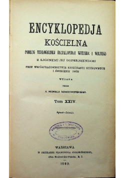 Encyklopedia Kościelna Tom XXIV 1900 r.