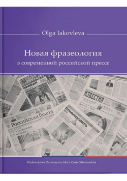 Nowa frazeologia we współczesnej rosyjskiej prasie