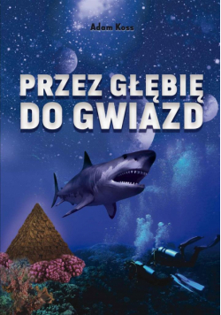Przez głębię do gwiazd