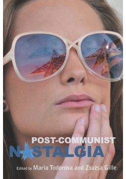 Post-Communist Nostalgia