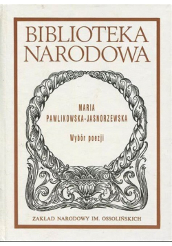 Pawlikowska Jasnorzewska Wybór poezji