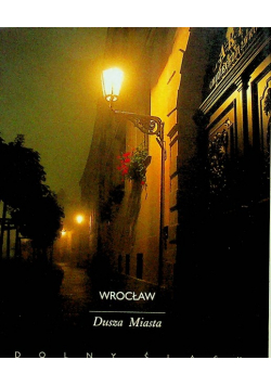 Wrocław dusza miasta
