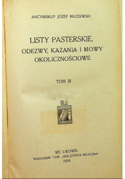 Listy pasterskie odezwy kazania i mowy okolicznościowe Tom III 1924r.