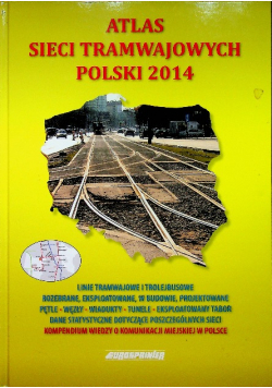 Atlas sieci tramwajowych Polski 2014