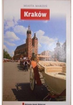 Miasta marzeń Kraków