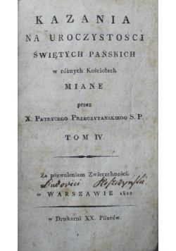 Kazania na uroczystości Świętych Pańskich Tom IV 1822 r.