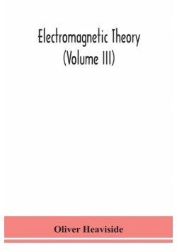 Electromagnetic theory (Volume III)