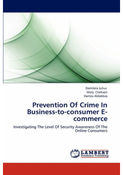 Prevention of Crime in Business-To-Consumer E-Commerce