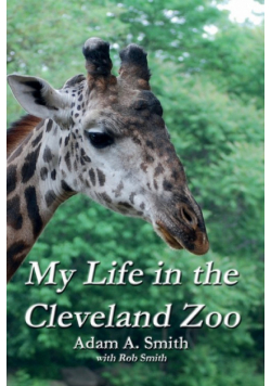 My Life in the Cleveland Zoo