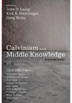 Calvinism and Middle Knowledge