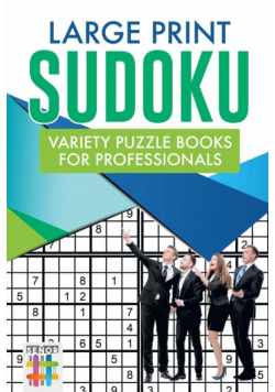 Large Print Sudoku Variety Puzzle Books for Professionals