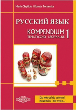 Russkij. Kompendium 1 tem. dla maturzystów WAGROS
