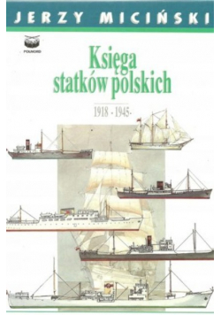 Księga statków polskich 1918-1945 tom 2