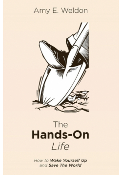 The Hands-On Life