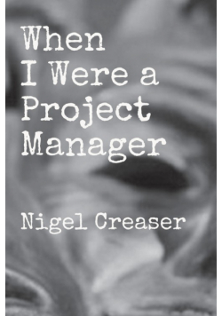 When I Were a Project Manager