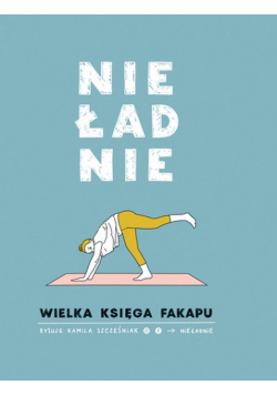Nieładnie. Wielka księga fakapu