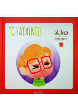 To fatalnie