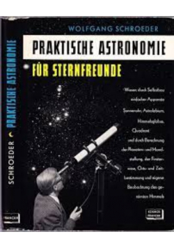 Praktische astronomie fur sternfreunde