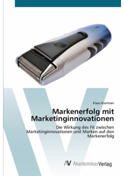 Markenerfolg mit Marketinginnovationen