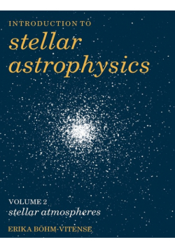 Introduction to Stellar Astrophysics