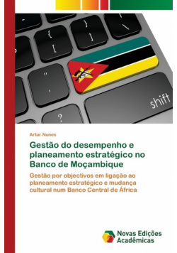 Gestão do desempenho e planeamento estratégico no Banco de Moçambique