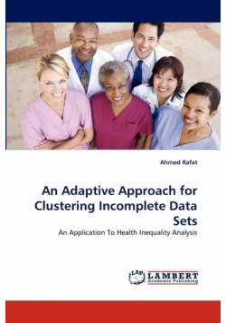 An Adaptive Approach for Clustering Incomplete Data Sets