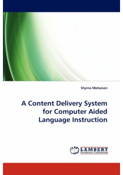 A Content Delivery System for Computer Aided Language Instruction