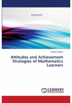 Attitudes and Achievement Strategies of Mathematics Learners