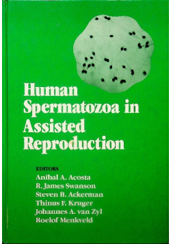 Human Spermatozoa in Assisted Reproduction