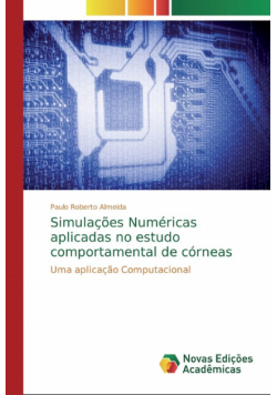 Simulações Numéricas aplicadas no estudo comportamental de córneas
