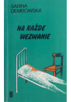 Na każde wezwanie