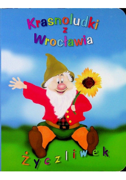 KRASNOLUDKI Z WROCŁAWIA Życzliwek - Książeczka