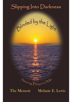 Slipping Into Darkness, Blinded by the Light