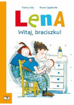 Lena. Witaj, braciszku!