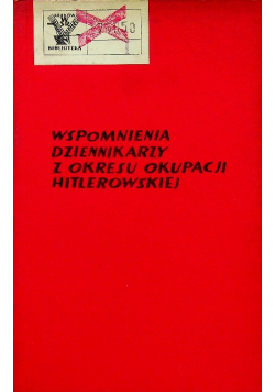 Wspomnienia dziennikarzy z okresu okupacji hitlerowskiej